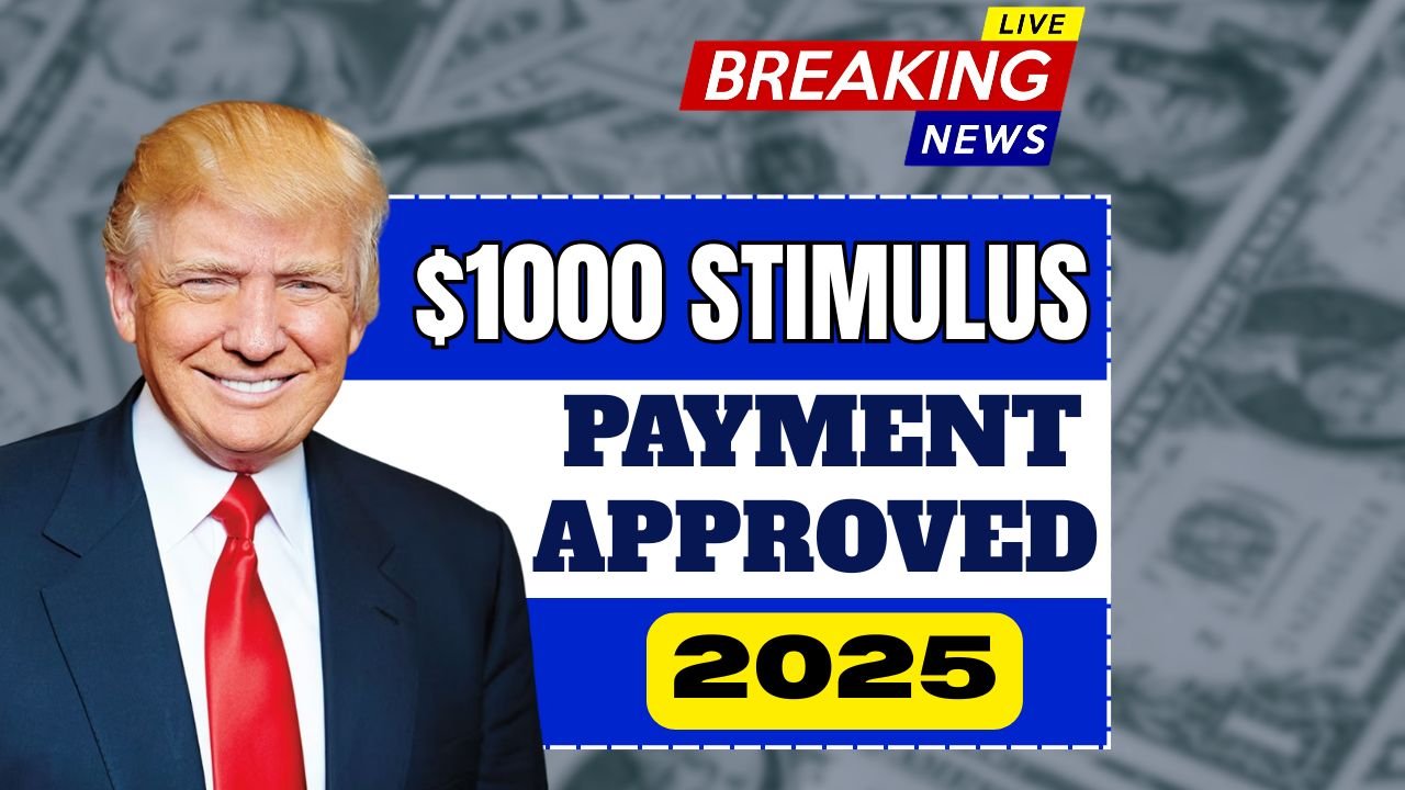 $1000 Stimulus Payment Approved for 2025 – See If You Qualify