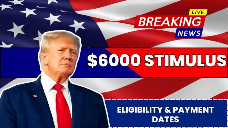 $6000 Stimulus Checks 2025: Stimulus for Everyone? Eligibility & Payment Dates