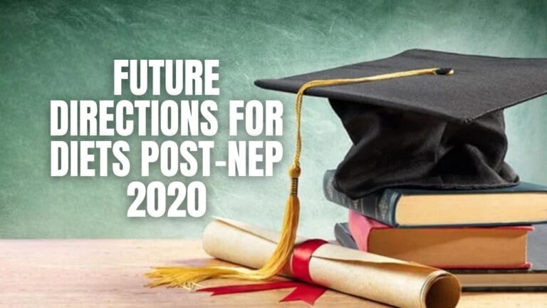 Future Directions for DIETs Post-NEP 2020