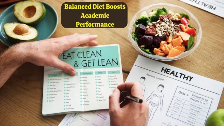 How a Balanced Diet Boosts Academic Performance in Students