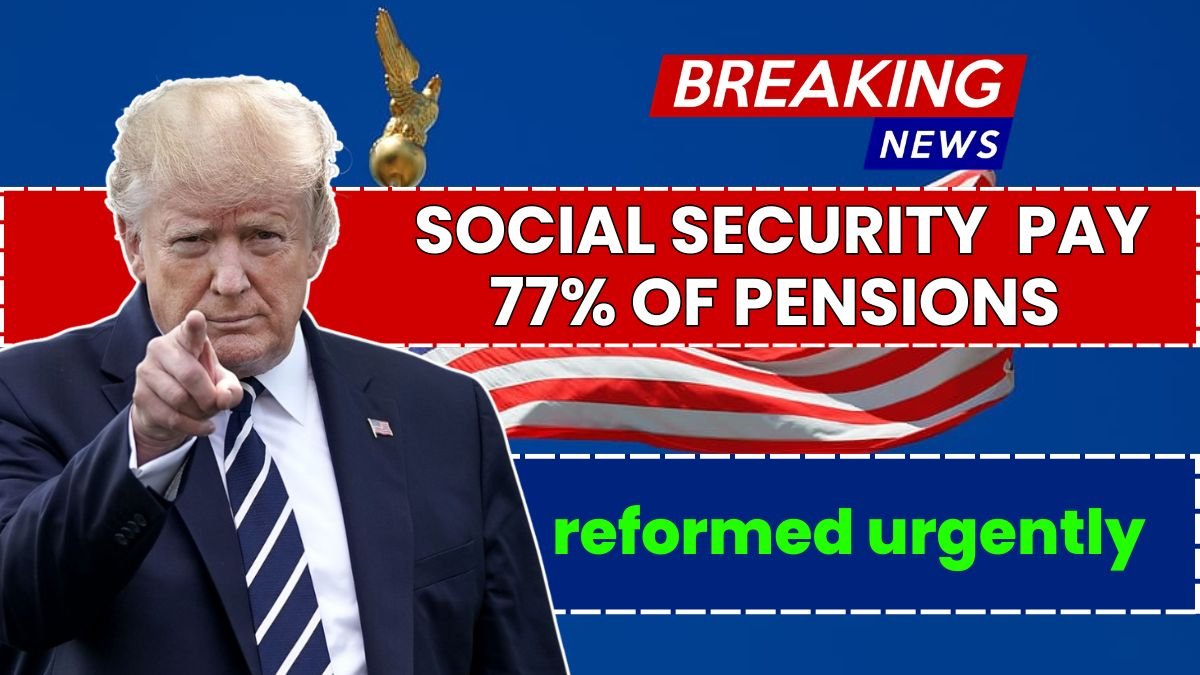 The Social Security will only be able to pay 77% of pensions from 2033 if not reformed urgently